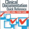 Clinical Documentation Quick Reference for Long-Term Care (Original PDF from Publisher)