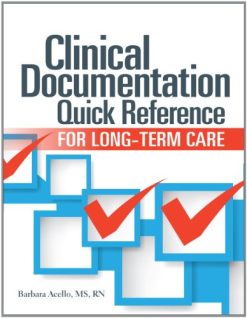 Clinical Documentation Quick Reference for Long-Term Care (Original PDF from Publisher)