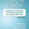 Clinical Ethics, 8th Edition: A Practical Approach to Ethical Decisions in Clinical Medicine (ORIGINAL PDF from Publisher)