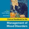 Clinical Handbook for the Management of Mood Disorders