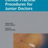 Clinical Practical Procedures for Junior Doctors (Original PDF from Publisher)