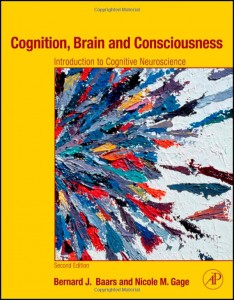 Cognition, Brain, and Consciousness, Second Edition: Introduction to Cognitive Neuroscience (Original PDF from Publisher)