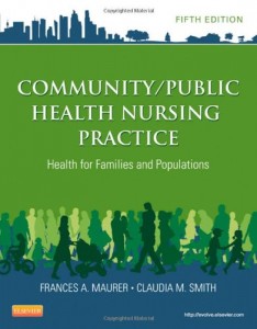 Community/Public Health Nursing Practice: Health for Families and Populations, 5e