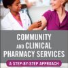 Community and Clinical Pharmacy Services: A step by step approach (Original PDF from Publisher)