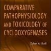 Comparative Pathophysiology and Toxicology of Cyclooxygenases (Original PDF from Publisher)