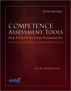 Competence Assessment Tools for Health-System Pharmacies, 5th Edition