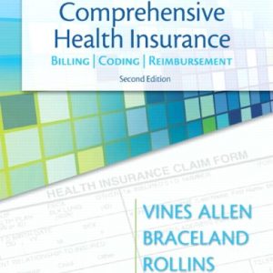Comprehensive Health Insurance: Billing, Coding & Reimbursement (2nd Edition)