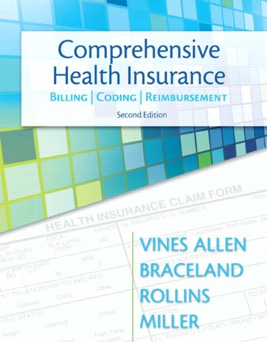 Comprehensive Health Insurance: Billing, Coding & Reimbursement (2nd Edition)
