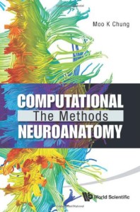 Computational Neuroanatomy: The Methods (Original PDF from Publisher)