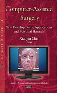 Computer-Assisted Surgery: New Developments, Applications and Potential Hazards