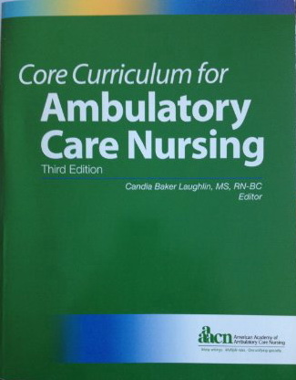 Core Curriculum for Ambulatory Care Nursing, 3rd Edition (Original PDF from Publisher)