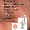 Cotton and Williams’ Practical Gastrointestinal Endoscopy 7th Edition (Original PDF from Publisher)