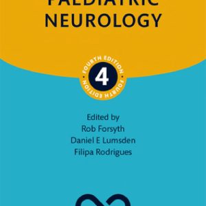 Paediatric Neurology, 4th edition (Original PDF from Publisher)