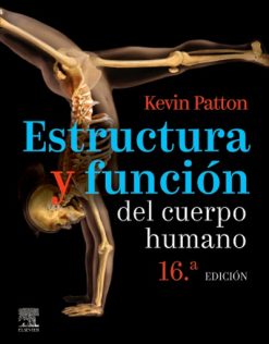 Estructura y función del cuerpo humano (16ª ed.) (Spanish Edition) (Original PDF from Publisher)