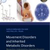 Movement Disorders and Inherited Metabolic Disorders: Recognition, Understanding, Improving Outcomes (Original PDF from Publisher)