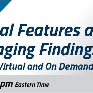 COVID-19: Clinical Features and Spectrum of Imaging Findings 2021 (Videos)