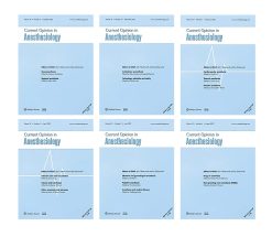 Current Opinion in Anaesthesiology 2022 Full Archives (True PDF)