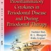 Current Status of Proinflammatory Cytokines in Periodontal Disease and During Periodontal Therapy