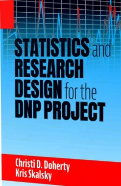 Statistics and Research Design for the DNP Project (Original PDF from Publisher)