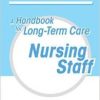 Dementia Care: A Handbook for Long-Term Care Nursing Staff