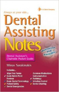 Dental Assisting Notes: Dental Assistant’s Chairside Pocket Guide