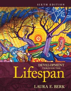 Development Through the Lifespan (Berk, Lifespan Development Series), 6th Edition (Original PDF from Publisher)