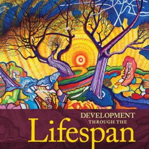 Development Through the Lifespan (Berk, Lifespan Development Series), 6th Edition (Original PDF from Publisher)