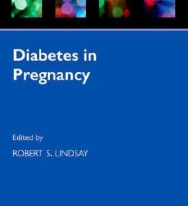 Diabetes in Pregnancy (Oxford Diabetes Library)
