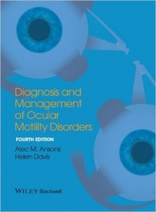 Diagnosis and Management of Ocular Motility Disorders, 4th Edition