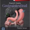 Diagnostic Imaging: Gastrointestinal, 3rd Edition (ORIGINAL PDF from Publisher)