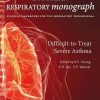 ERS Monograph 51: Difficult-to-treat Severe Asthma (European Respiratory Monograph)