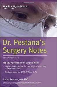 Dr. Pestana’s Surgery Notes: Top 180 Vignettes for the Surgical Wards (Kaplan Test Prep), 2nd Edition (EPUB)