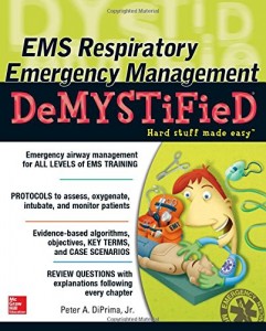 EMS Respiratory Emergency Management DeMYSTiFieD (ORIGINAL PDF from Publisher)