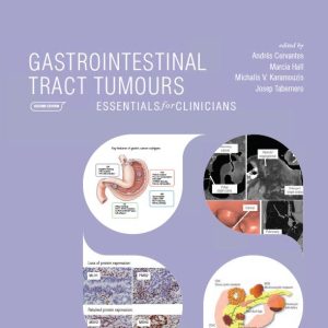 ESMO Gastrointestinal Tract Tumours: Essentials for Clinicians, 2nd Edition (Original PDF from Publisher)