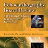 Echocardiography Board Review: 500 Multiple Choice Questions With Discussion, 2e (Original PDF from Publisher)