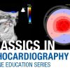 Mayo Clinic Classics in Echocardiography Online Series 2020 (Videos)