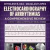 Electrocardiography of Arrhythmias: A Comprehensive Review: A Companion to Cardiac Electrophysiology (Original PDF from Publisher)