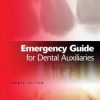 Emergency Guide for Dental Auxiliaries, 4th Edition (Original PDF from Publisher)