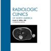 Emergency Radiology, An Issue of Radiologic Clinics of North America (Original PDF from Publisher)