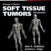 Enzinger and Weiss’s Soft Tissue Tumors, 6e (Original PDF from Publisher)