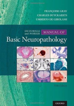 Escourolle & Poirier’s Manual of Basic Neuropathology, 5e (Original PDF from Publisher)