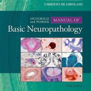 Escourolle & Poirier’s Manual of Basic Neuropathology, 5e (Original PDF from Publisher)