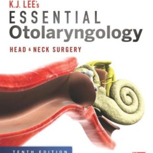 Essential Otolaryngology: Head and Neck Surgery, 10th Edition (Original PDF from Publisher)
