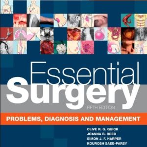 Essential Surgery: Problems, Diagnosis and Management, 5e (Original PDF from Publisher)