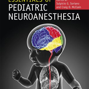 Essentials of Pediatric Neuroanesthesia (PDF)