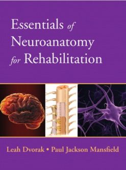 Essentials of Neuroanatomy for Rehabilitation (Original PDF from Publisher)
