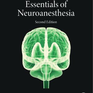 Essentials of Neuroanesthesia , 2nd Edition (True PDF from Publisher)