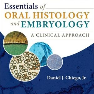 Essentials of Oral Histology and Embryology: A Clinical Approach, 4e (Original PDF from Publisher)