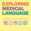 Exploring Medical Language – A Student-Directed Approach, 9e