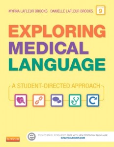 Exploring Medical Language – A Student-Directed Approach, 9e